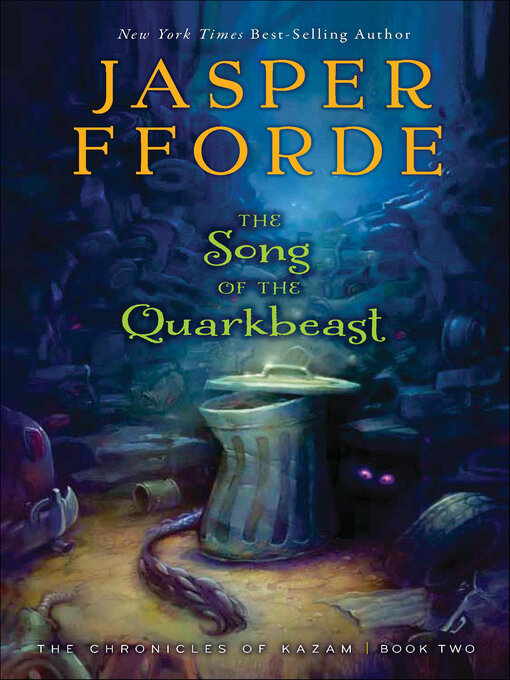 Title details for The Song of the Quarkbeast by Jasper Fforde - Wait list